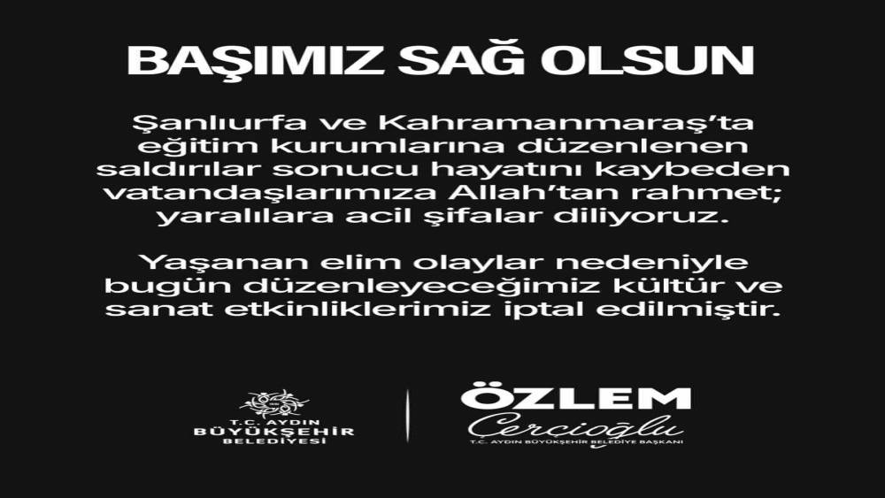 Başkan &Ccedil;er&ccedil;ioğlu, t&uuml;m etkinlikleri iptal etti
