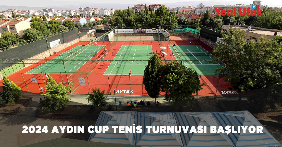 2024 Aydın Cup Tenis Turnuvası Başlıyor