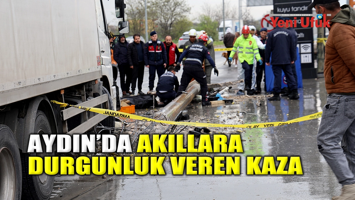 Aydın&rsquo;da akıllara durgunluk veren kaza