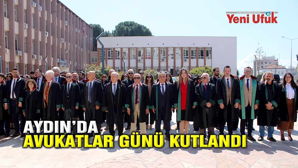 AYDIN&rsquo;DA AVUKATLAR G&Uuml;N&Uuml; KUTLANDI