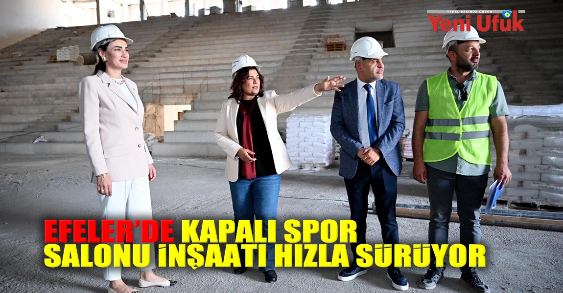 Aydın’da Kapalı Spor Salonu inşaatı hızla sürüyor