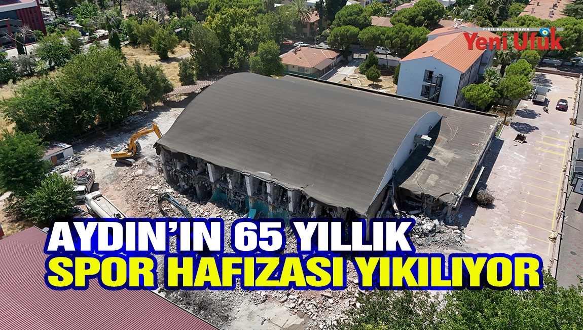 Aydın&rsquo;ın 65 yıllık spor hafızası yıkılıyor