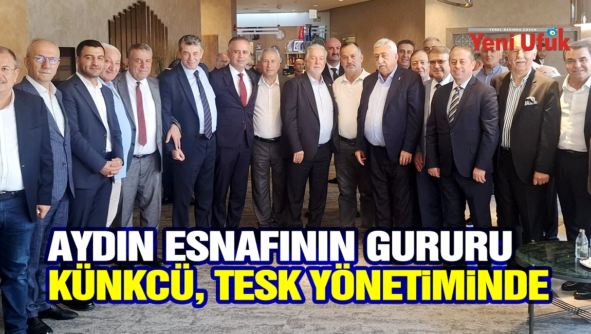 AYESOB Başkanı K&uuml;nkc&uuml; TESK y&ouml;netiminde