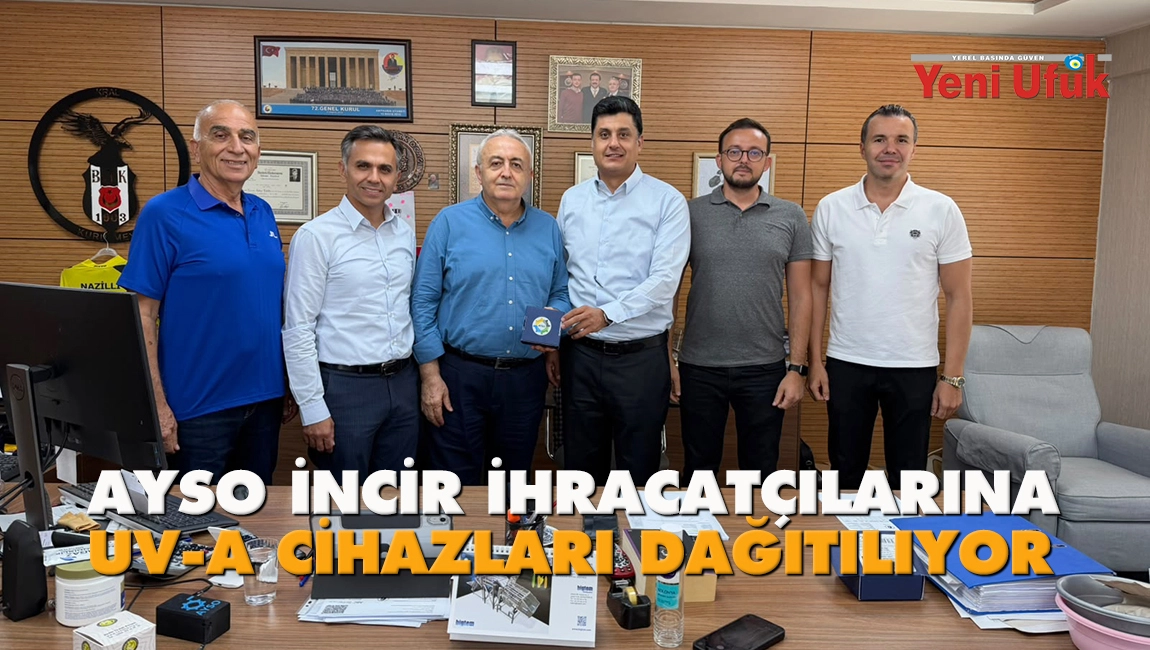 AYSO&rsquo;dan incir ihracat&ccedil;ılarına g&uuml;&ccedil;l&uuml; destek: UV-A cihazları dağıtılıyor
