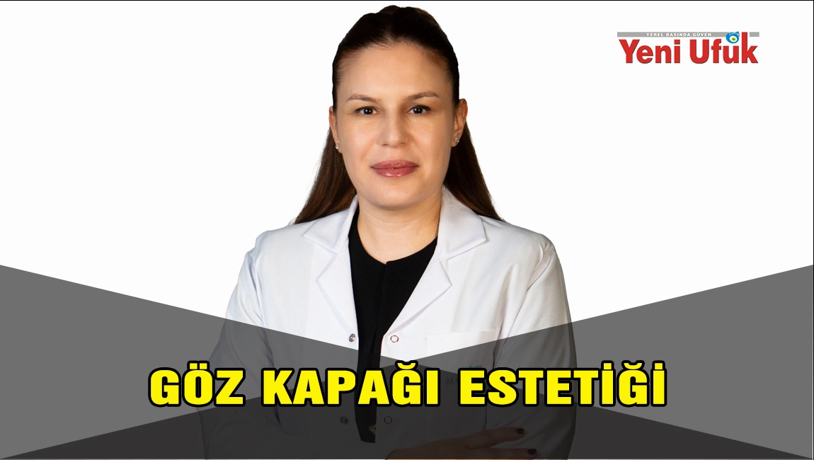 Bakışlarınızdaki Yorgunluğu Gideren Estetik Dokunuş: G&ouml;z Kapağı Estetiği (Blefaroplasti)