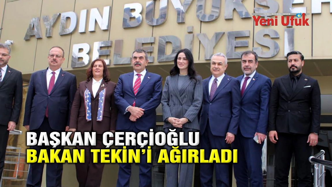 Başkan &Ccedil;er&ccedil;ioğlu, Bakan Tekin&rsquo;i ağırladı