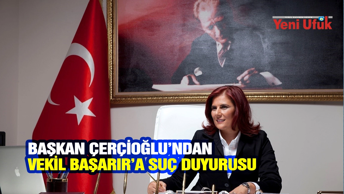 BAŞKAN &Ccedil;ER&Ccedil;İOĞLU&rsquo;NDAN VEKİL BAŞARIR&rsquo;A SU&Ccedil; DUYURUSU