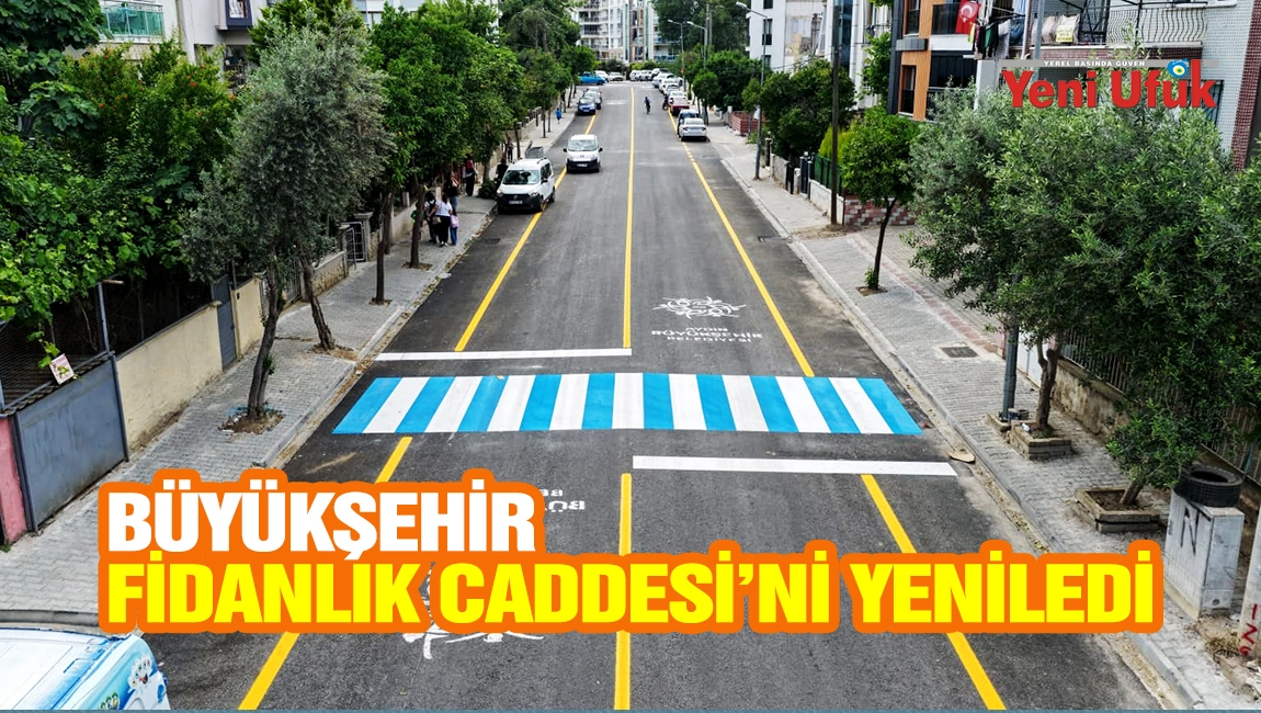 B&uuml;y&uuml;kşehir, Fidanlık Caddesi&rsquo;ni yeniledi