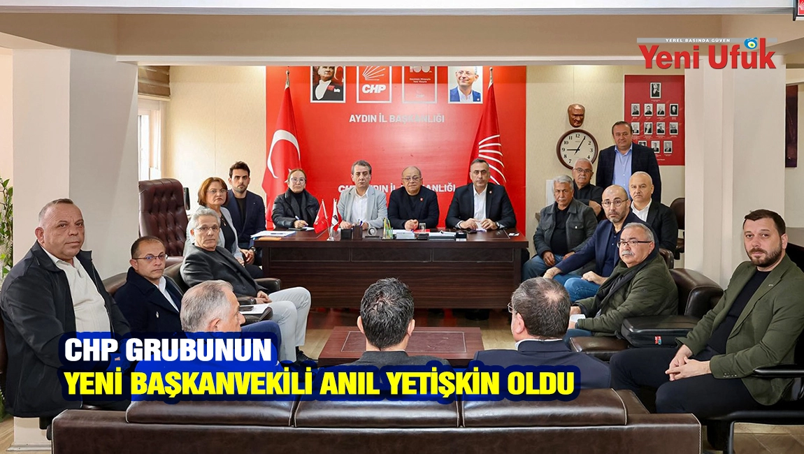 CHP Grubunun Yeni Başkanvekili Anıl Yetişkin Oldu
