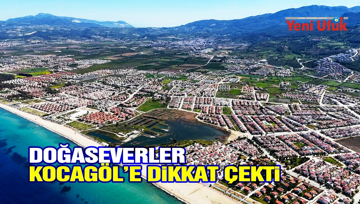 Doğaseverler Kocag&ouml;l&rsquo;e dikkat &ccedil;ekti