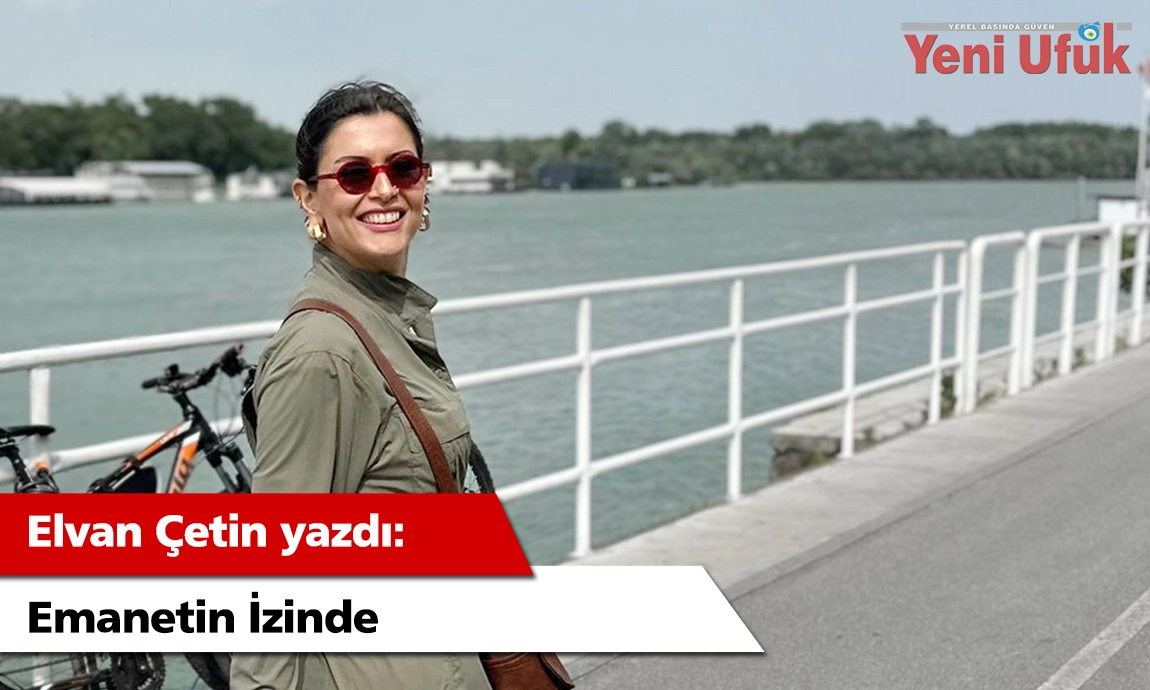 EMANETİN İZİNDE