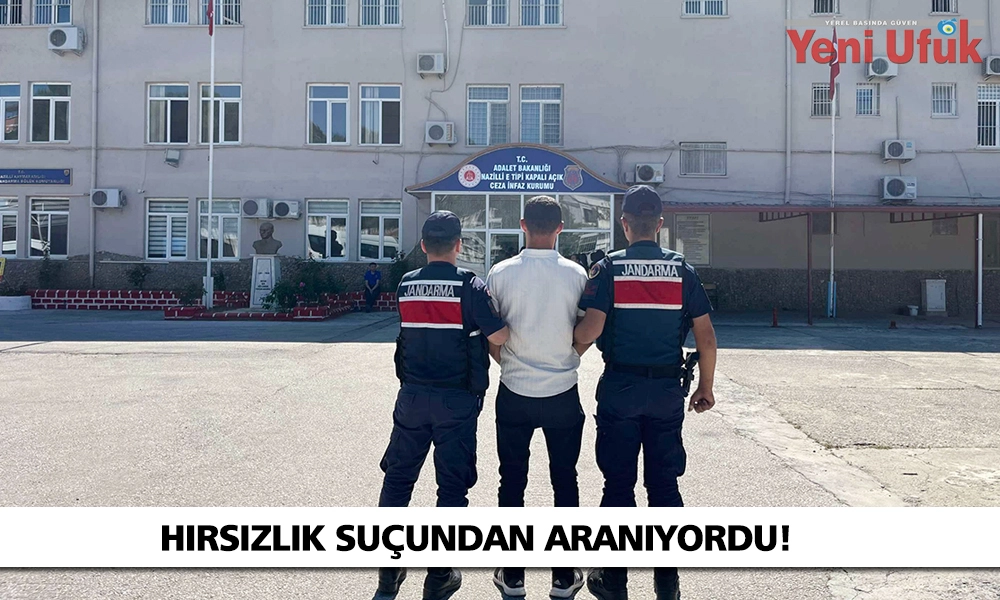 Hırsızlık suçundan aranan şahıs Nazilli’de yakalandı