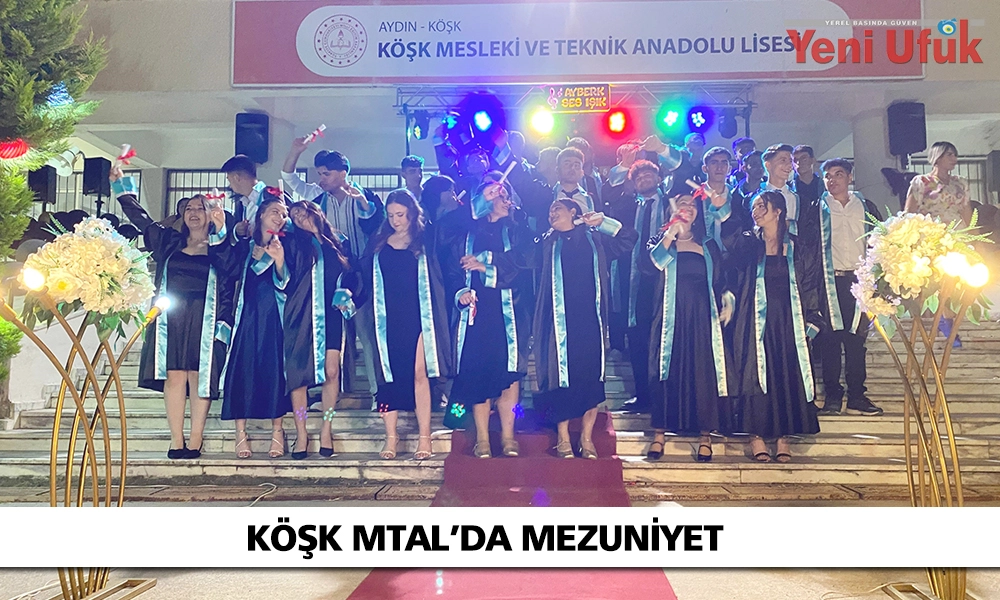 Köşk MTAL’de mezuniyet coşkusu