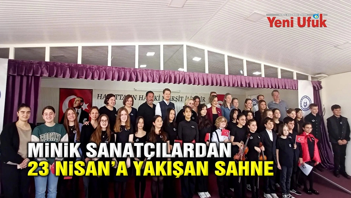 MİNİK SANAT&Ccedil;ILARDAN 23 NİSAN'A YAKIŞAN SAHNE 