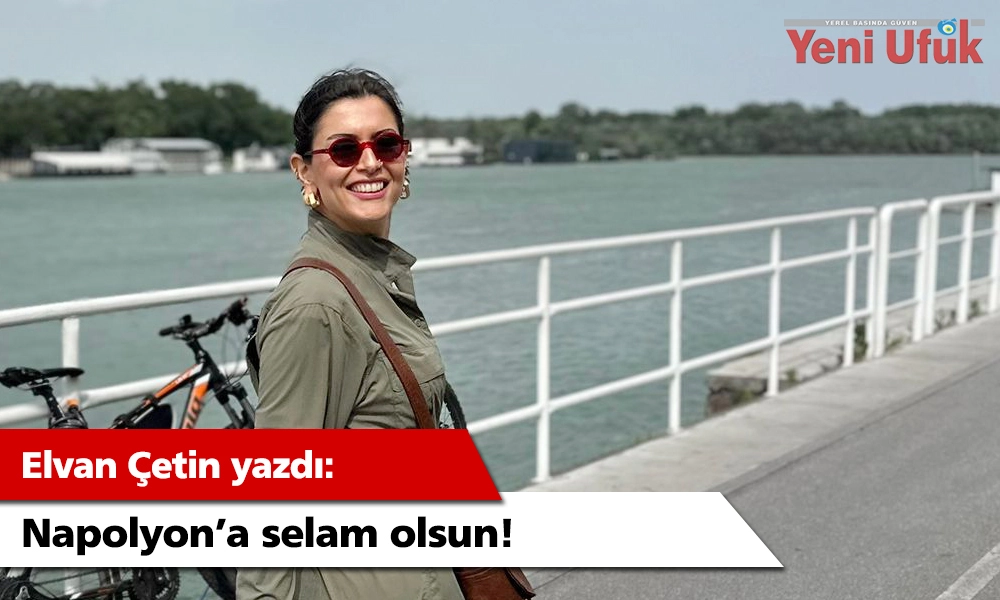 NAPOLYON'A SELAM OLSUN!