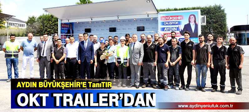 OKT Trailer’dan Büyükşehir’e TanıTIR