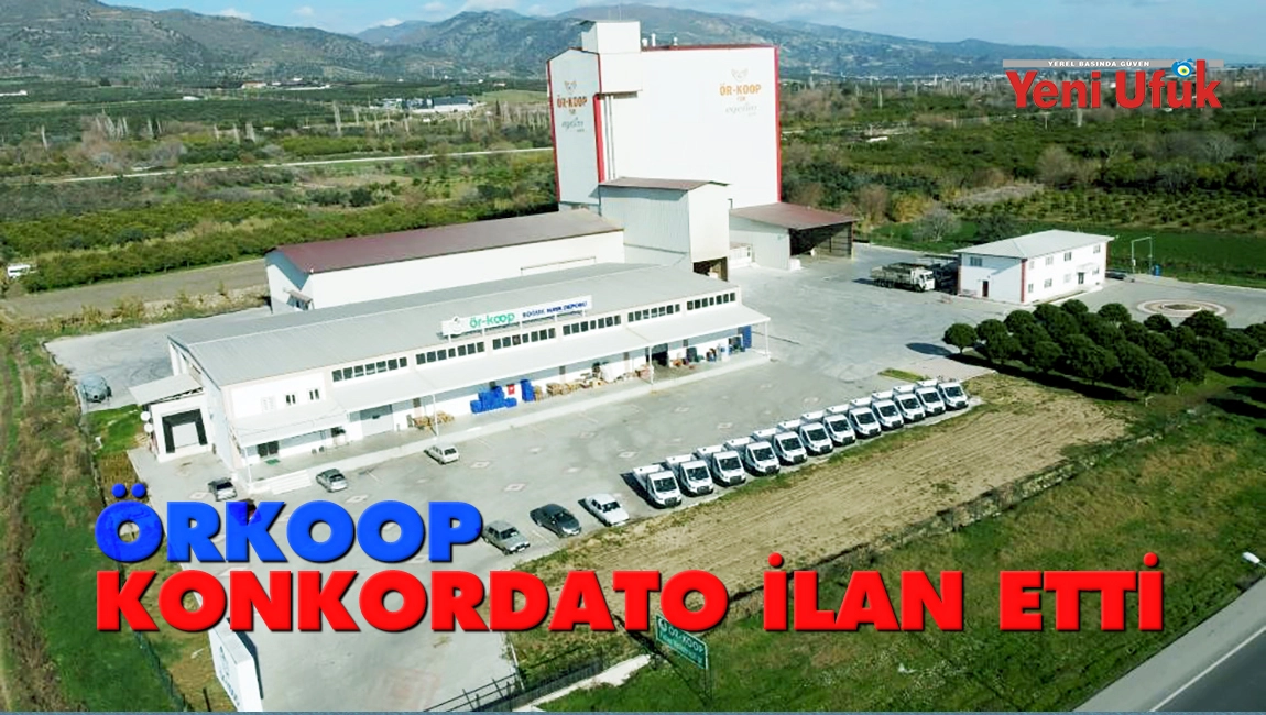 &Ouml;RKOOP konkordato ilan etti