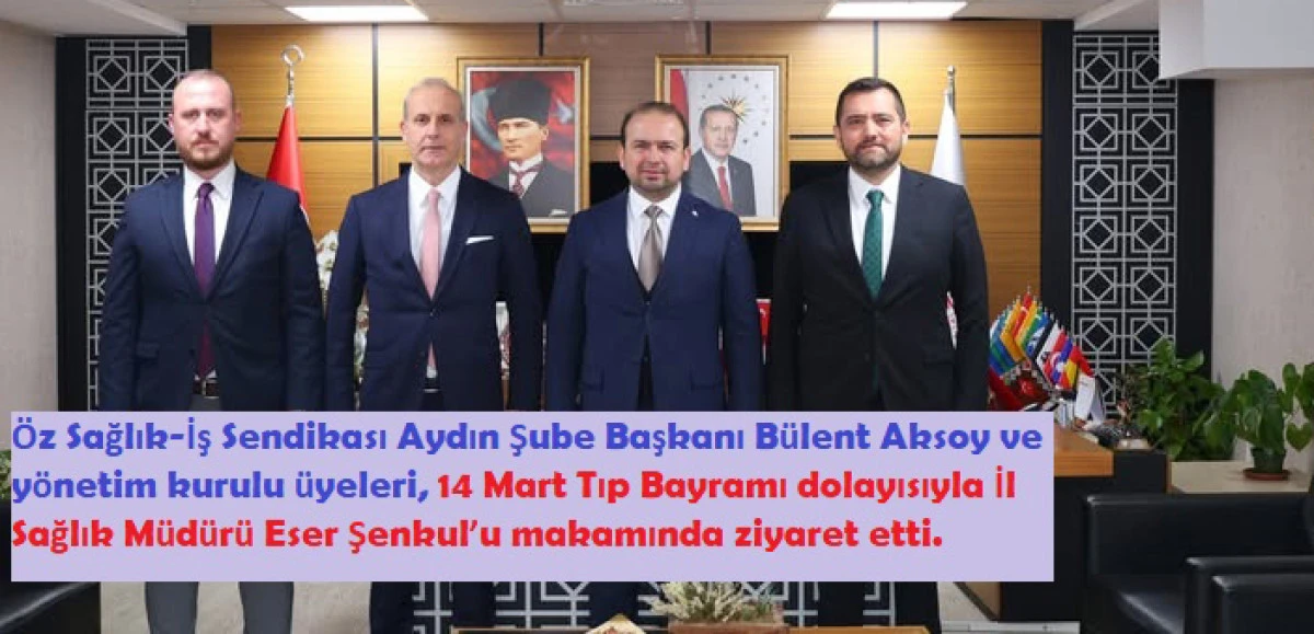 &Ouml;Z SAĞLIK-İŞ SENDİKASI&rsquo;NDAN İL SAĞLIK M&Uuml;D&Uuml;R&Uuml; ŞENKUL&rsquo;A 14 MART ZİYARETİ