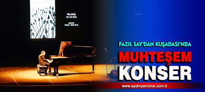 Fazıl Say’dan Kuşadası’nda muhteşem konser