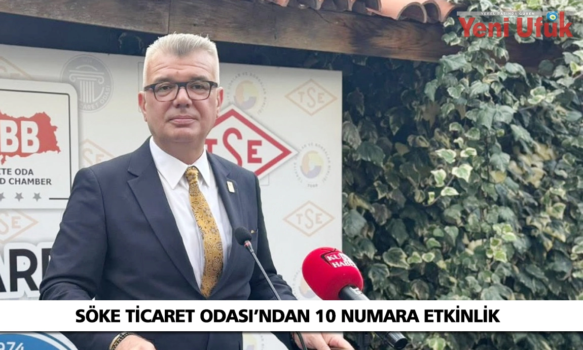 Söke Ticaret Odası’ndan 10 Numara Etkinlik