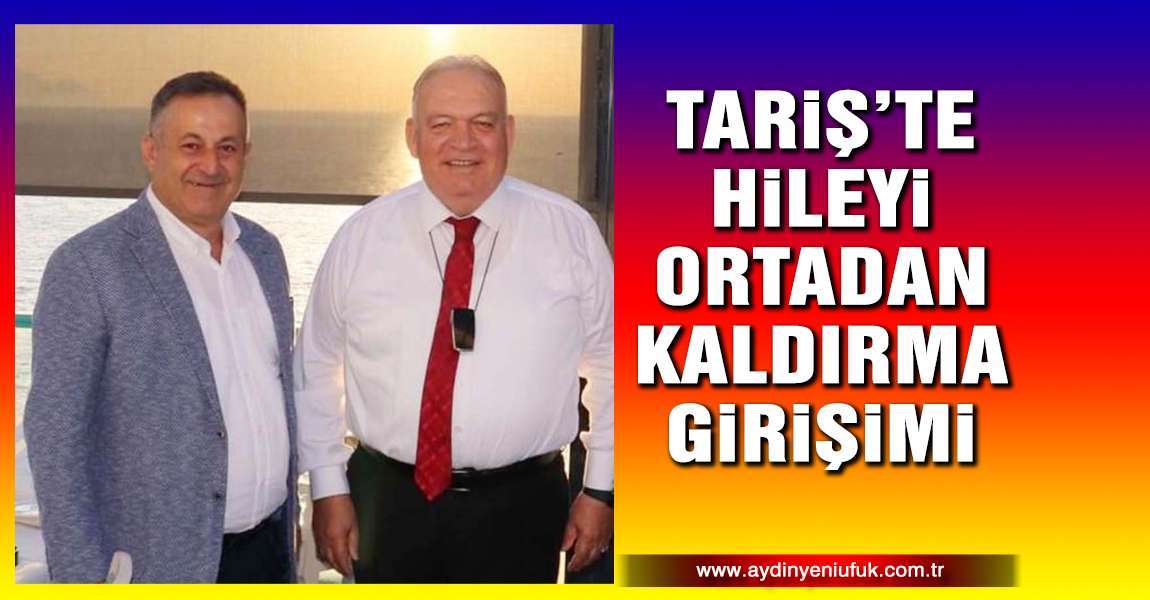 TARİŞ’te Hileyi Ortadan Kaldırma Girişimi