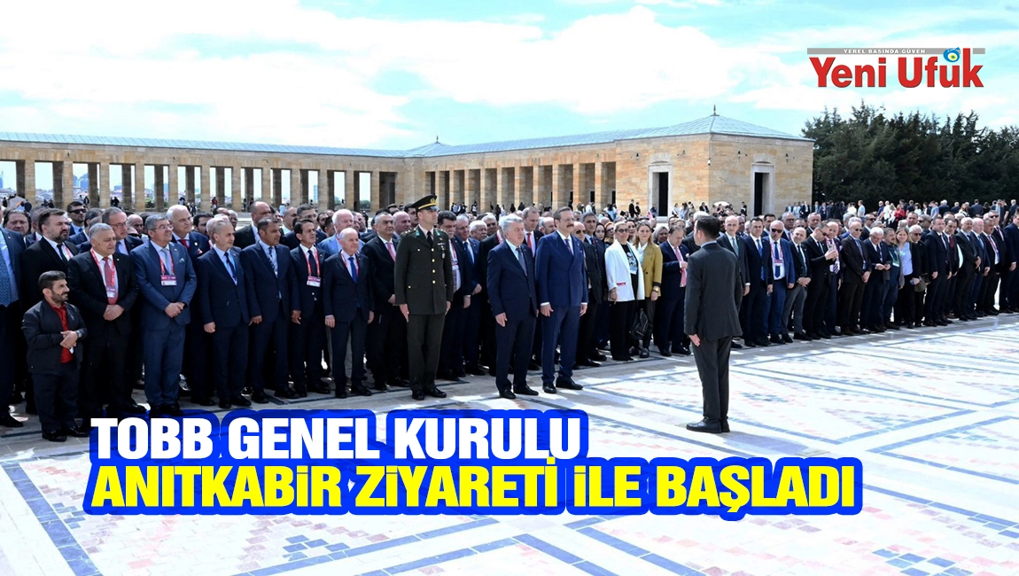 TOBB Genel Kurulu, Anıtkabir ziyareti ile başladı