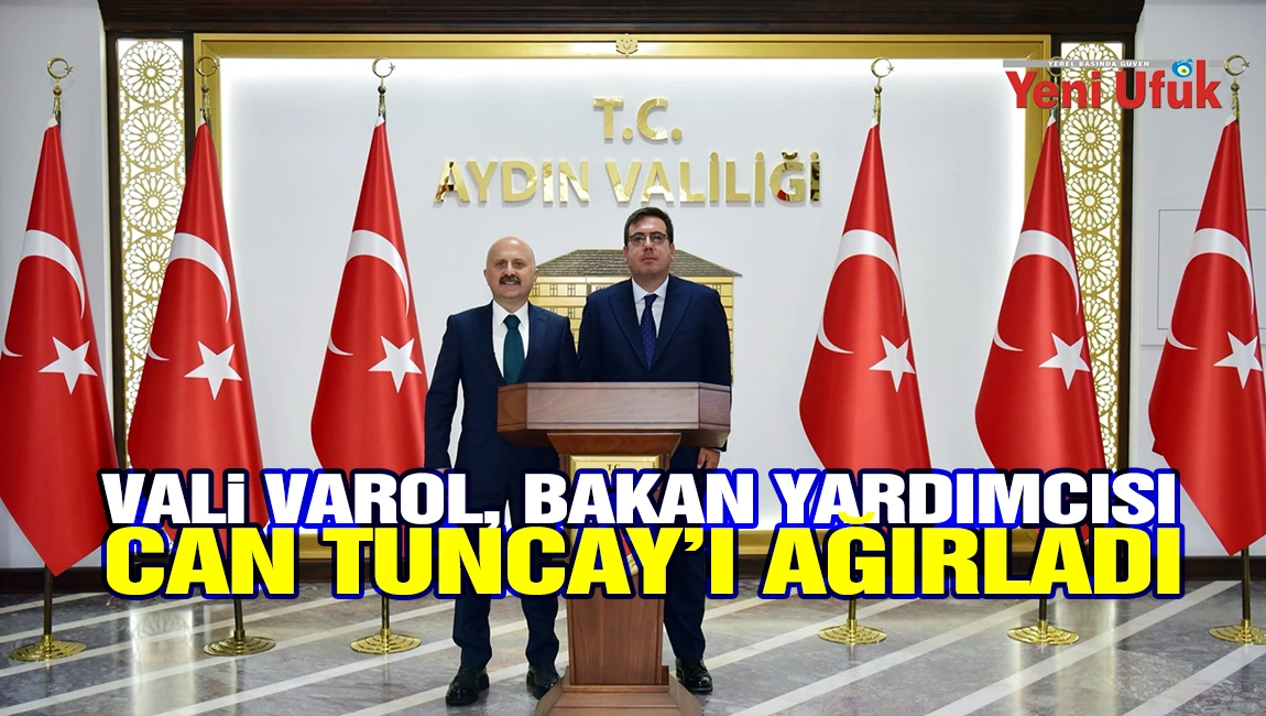 Vali Varol, Adalet Bakan Yardımcısı Can Tuncay&rsquo;ı ağırladı